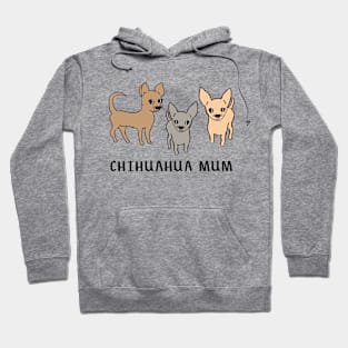 Chihuahua mum Hoodie